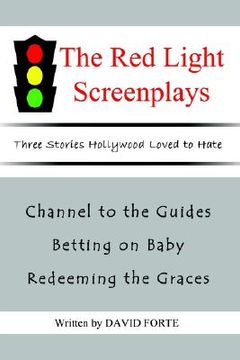 portada the red light screenplays: three stories hollywood loved to hate (en Inglés)