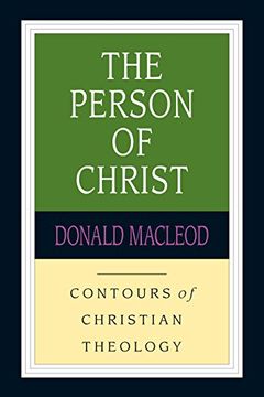 portada The Person of Christ (Contours of Christian Theology) (in English)