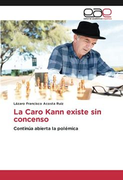 portada La Caro Kann Existe sin Concenso: Continúa Abierta la Polémica (in Spanish)