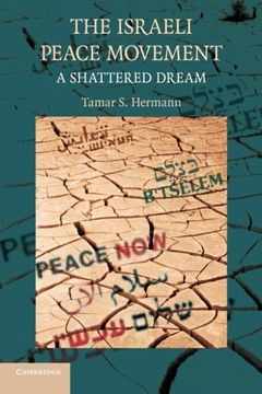 portada The Israeli Peace Movement: A Shattered Dream (en Inglés)