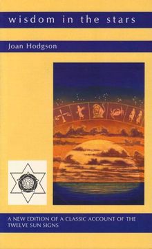 portada Wisdom in the Stars: A new Edition of a Classic Account of the Twelve Star Signs: A Classic Account of the Twelve sun Signs (en Inglés)