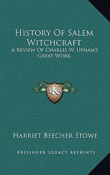 portada history of salem witchcraft: a review of charles w. upham's great work