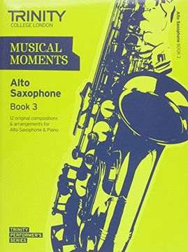 portada Musical Moments Alto Saxophone: Book 3