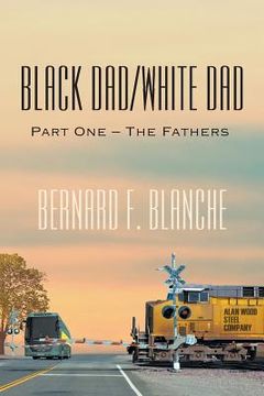 portada Black Dad/White Dad: Part One - The Fathers (en Inglés)