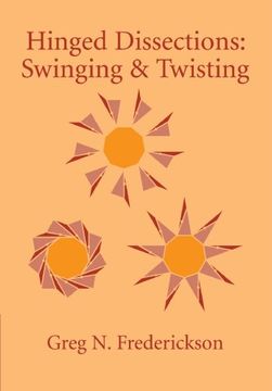 portada Hinged Dissections: Swinging and Twisting (en Inglés)
