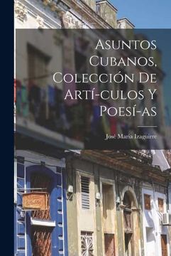 portada Asuntos Cubanos, Coleccion de Articulos y Poesias