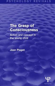 portada The Grasp of Consciousness: Action and Concept in the Young Child (in English)