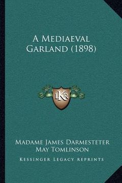 portada a mediaeval garland (1898) (en Inglés)