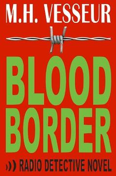 portada Blood Border: A Radio Detective (en Inglés)