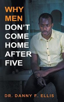 portada Why Men Don't Come Home After Five