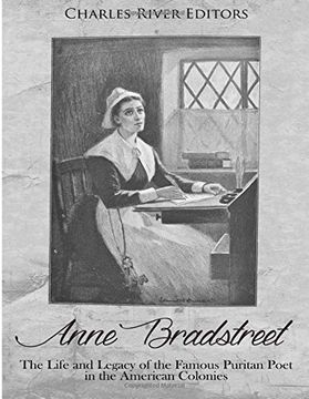 portada Anne Bradstreet: The Life and Legacy of the Famous Puritan Poet in the American Colonies 