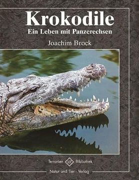 portada Krokodile ein Leben mit Panzerechsen (en Alemán)