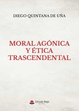 portada Moral Agonica y Etica Trascendental