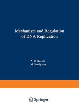portada Mechanism and Regulation of DNA Replication