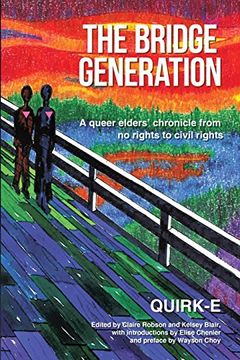 portada The Bridge Generation: A Queer Elders' Chronicle from No Rights to Civil Rights