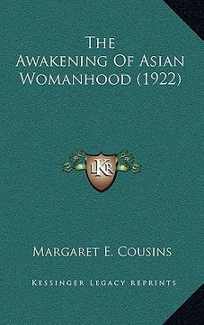 portada the awakening of asian womanhood (1922) (en Inglés)