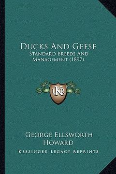 portada ducks and geese: standard breeds and management (1897) (en Inglés)
