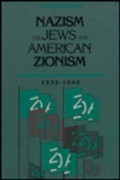 portada Nazism, the Jews and American Zionism, 1933-1948 (en Inglés)
