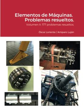 portada Elementos de Máquinas. Volumen ii: 177 Problemas Resueltos. (in Spanish)