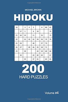 portada Hidoku - 200 Hard Puzzles 9x9 (Volume 4) (Hidoku - Hard) (en Inglés)