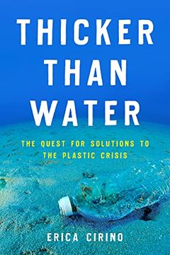 portada Thicker Than Water: The Quest for Solutions to the Plastic Crisis (en Inglés)