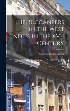portada The Buccaneers in the West Indies in the XVII Century (en Inglés)