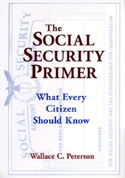 portada the social security primer: what every citizen should know (en Inglés)