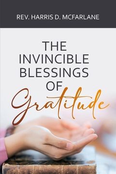portada The Invincible Blessings of Gratitude (en Inglés)
