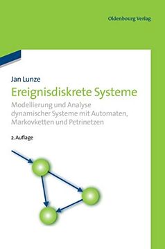 portada Ereignisdiskrete Systeme: Modellierung und Analyse Dynamischer Systeme mit Automaten, Markovketten und Petrinetzen (en Alemán)