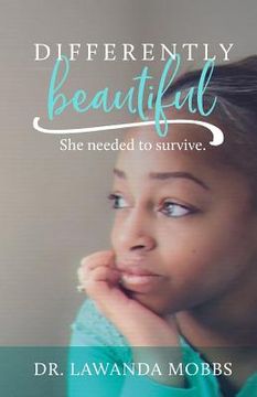 portada Differently Beautiful: She Needed to Survive (in English)