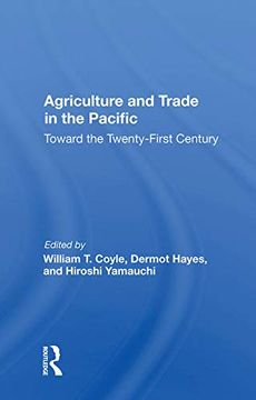 portada Agriculture and Trade in the Pacific: Toward the Twenty-First Century (en Inglés)