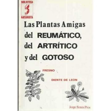 portada Plantas Amigas del Reumatico, del Artritico y del Gotoso, las