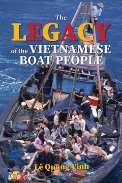 portada The Legacy of The Vietnamese Boat People (en Inglés)