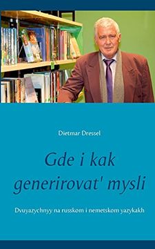 portada Gde i kak Generirovat' Mysli: Dvuyazychnyy na Russkom i Nemetskom Yazykakh (German Edition) [Soft Cover ] (en Alemán)