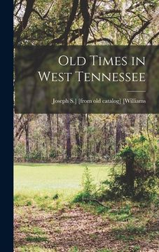 portada Old Times in West Tennessee (in English)