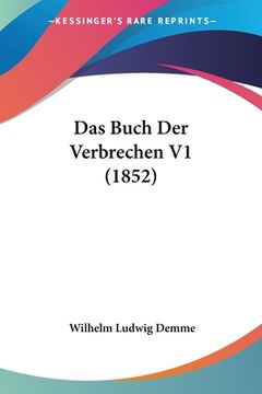 portada Das Buch Der Verbrechen V1 (1852) (en Alemán)