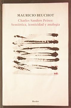 portada Charles Sanders Pierce: Semiotica, Iconicidad y Analogia