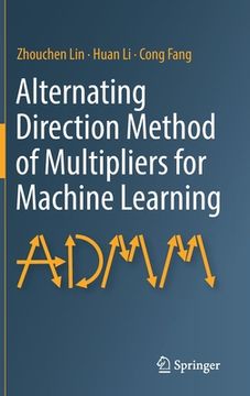 portada Alternating Direction Method of Multipliers for Machine Learning (en Inglés)