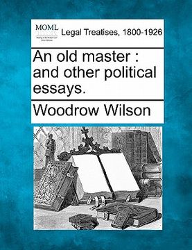 portada an old master: and other political essays. (in English)