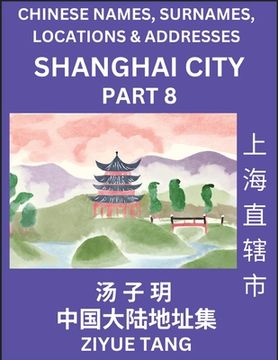 portada Shanghai City Municipality (Part 8)- Mandarin Chinese Names, Surnames, Locations & Addresses, Learn Simple Chinese Characters, Words, Sentences with S