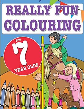 portada Really fun Colouring Book for 7 Year Olds: Fun & Creative Colouring for Seven Year old Children (en Inglés)