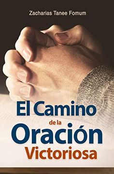 portada El Camino de la Oración Victoriosa (Del Camino Cristiano) (in Spanish)