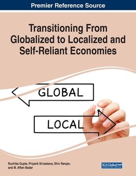 portada Transitioning From Globalized to Localized and Self-Reliant Economies