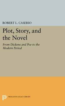 portada Plot, Story, and the Novel: From Dickens and poe to the Modern Period (Princeton Legacy Library) (en Inglés)