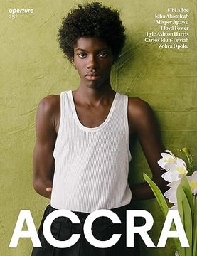 portada Accra: Aperture 252 (Aperture Magazine, 252) (en Inglés)