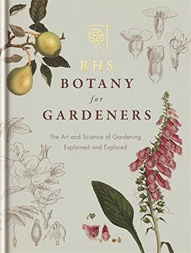 portada RHS Botany for Gardeners: The Art and Science of Gardening Explained & Explored (in English)