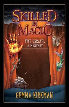 portada Skilled in Magic - Five Unravel a Mystery: Skilled in Magic Series Book 4 (en Inglés)