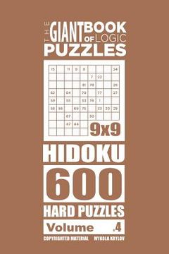portada The Giant Book of Logic Puzzles - Hidoku 600 Hard Puzzles (Volume 4) (en Inglés)