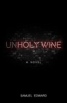 portada Unholy Wine (en Inglés)