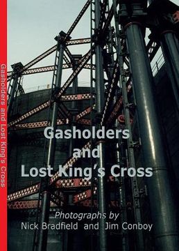 portada Gasholders and Lost Kings Cross (en Inglés)